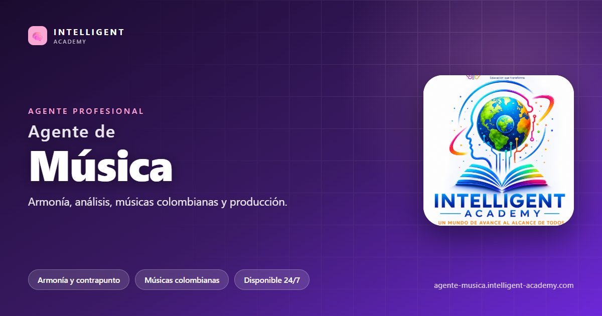Agente Profesional de Música — Intelligent Academy